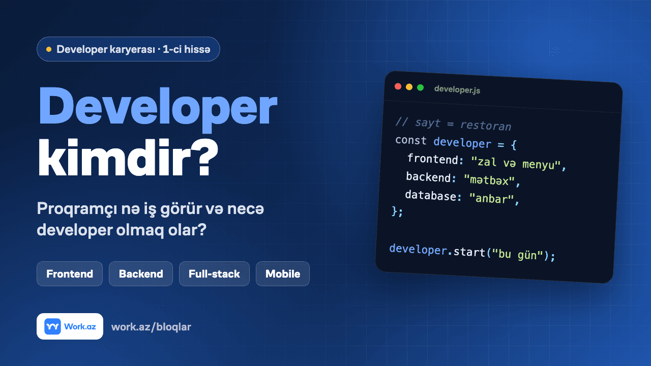 Developer (proqramçı) kimdir? Nə iş görür və necə developer olmaq olar?